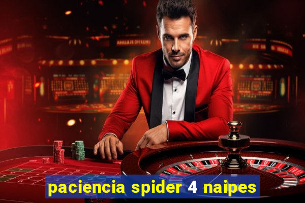 paciencia spider 4 naipes